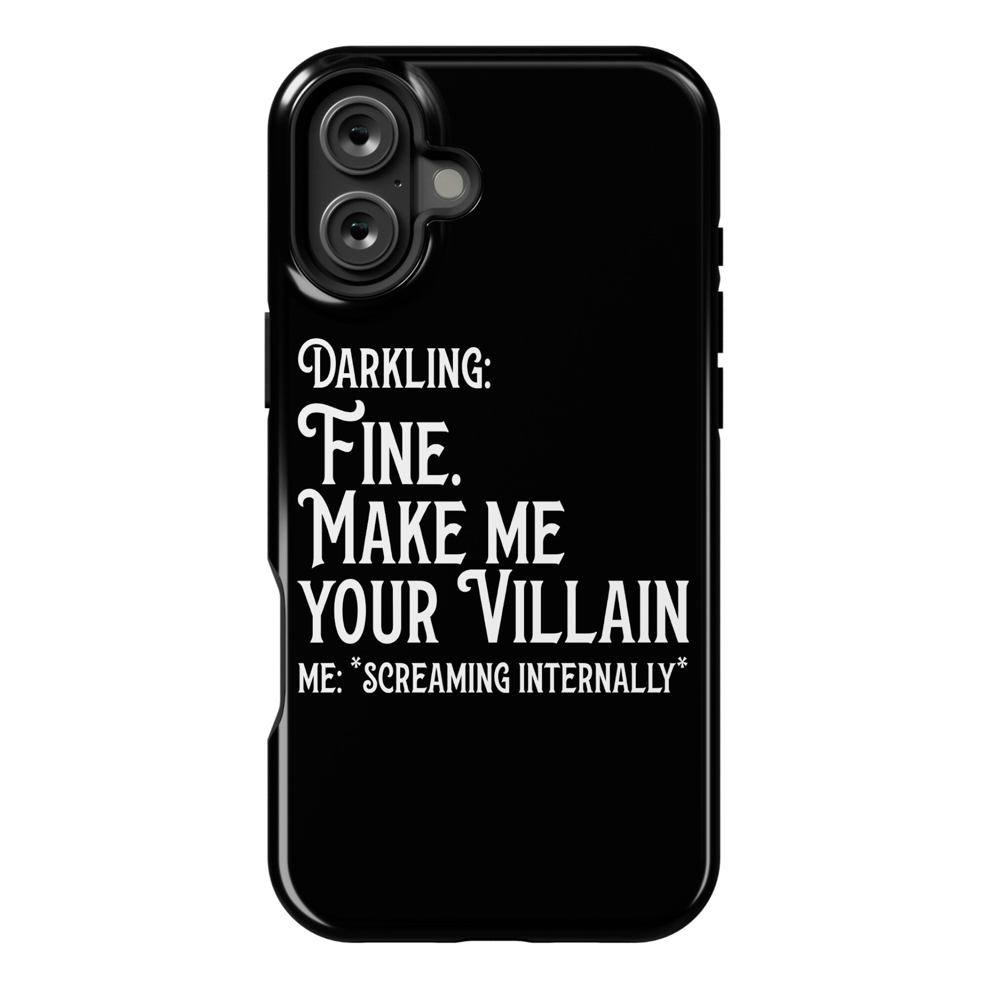 Make Me Your Villain Phone Case